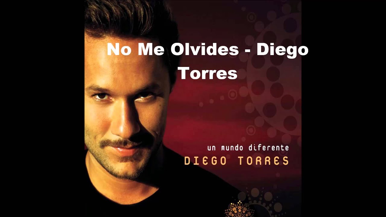 Diego Torres Un Mundo Diferente Canciones