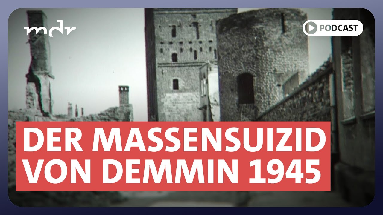 Totgeschwiegen und verdrängt – der Massensuizid von Demmin 1945 | Podcast MDR INVESTIGATIV | MDR