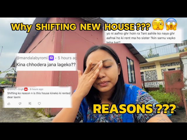 WHY WE ARE SHIFTING NEW HOME💔??? REASONS CLEARED !!