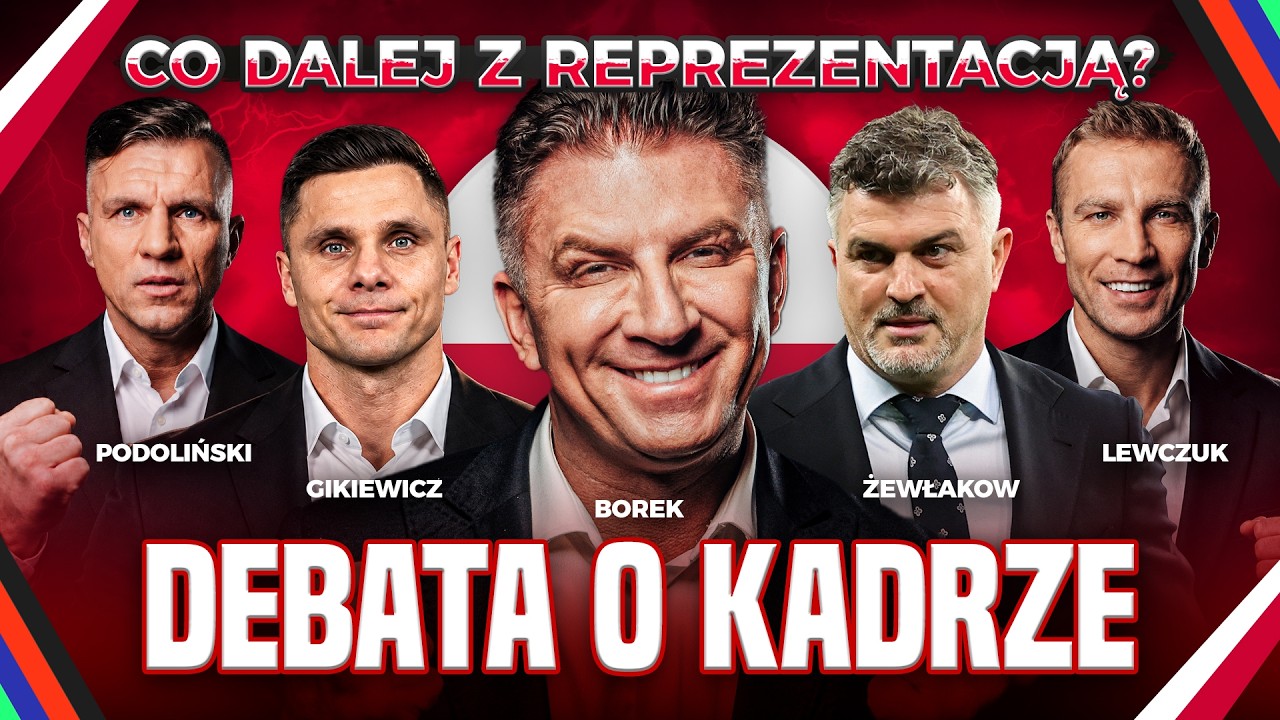 Borek, podoliński, żewłakow, gikiewicz, lewczuk | debata o reprezentacji | jak ją naprawić?