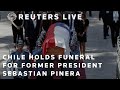 LIVE: Chile holds a funeral for former President Sebastian Pinera