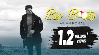 Big Booty – Arian Romal