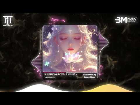 [ 1 HOURS ] SUPERNOVA LOVE (IVE, David Guetta) - TEEME REMIX | TOP EDM US UK REMIX HOT TIK TOK 2025