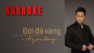 ĐỜI ĐÁ VÀNG | KARAOKE | NGỌC QUY | Acoustic version Audiophiles