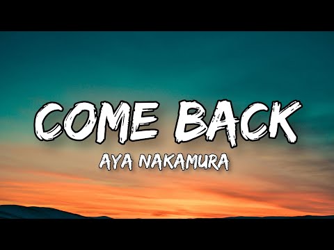 Aya Nakamura  come back ( lyric officiel)