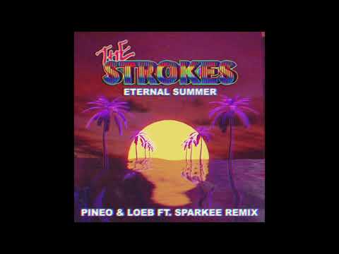 The Strokes - Eternal Summer (PINEO & LOEB Ft.…