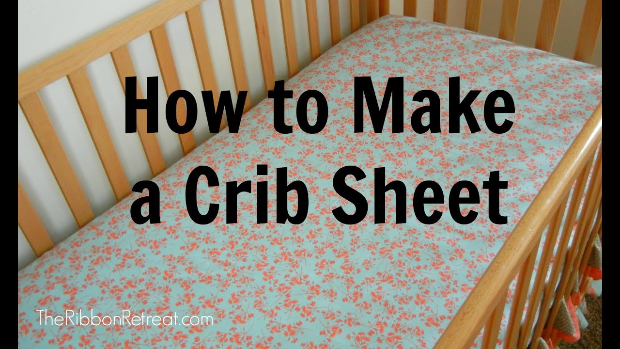 how-to-make-a-crib-sheet-theribbonretreat-youtube