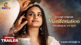 Manifestation Part 1 Atrangii Hindi Web Series Trailer Video song
