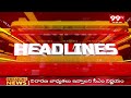 9PM Headlines | Breaking News | 99tv