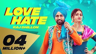 Love Hate – Raj Dhillon Ft Karan Aujla