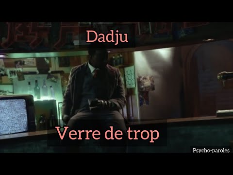 Dadju - Verre de trop (Paroles/lyrics)