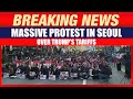 LIVE: Thousands Rally in Seoul Over Trump Tariffs Ahead of APEC I South Korea I USA | News9