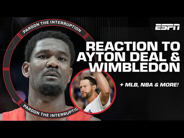 Deandre Ayton 'IMPROVES' the Lakers, Wimbledon updates, Clayton Kershaw & more! | PTI
