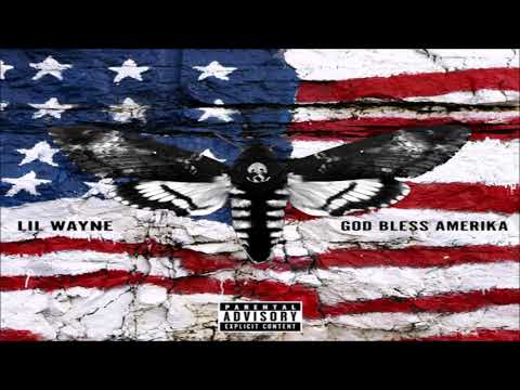 Lil Wayne - God Bless Amerika (432hz)