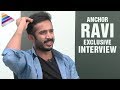 Anchor Ravi about his struggles in personal &amp; professional life