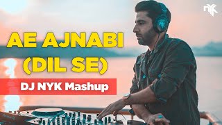 Ae Ajnabi (Remix) – Dil Se – DJ NYK