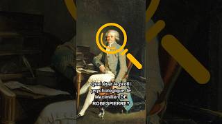 le profil psychologique de Maximilien DE ROBESPIERRE. #revolution #histoire #psychologie #france