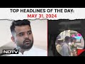 Prajwal Revanna Arrested | Sex Crimes Accused Prajwal Revanna Arrested | Top Headlines: May 31, 2024