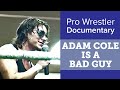 Documentaire sur Adam Cole
