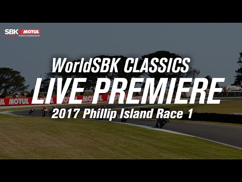 WorldSBK Classics: Phillip Island 2017 Race 1