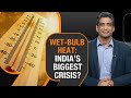 What Is Wet Bulb Temperature? | Why Humidity Makes Heatwaves Worse | News9 Explains