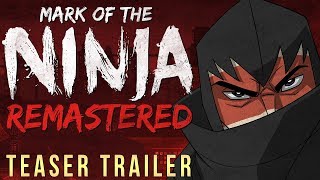 Mark of the Ninja: Remastered - Teaser Trailer
