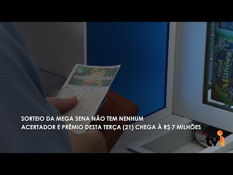 Vídeo: Sorteio da Mega Sena não tem nenhum acertador e prêmio desta terça (21) chega à R$ 7 milhões