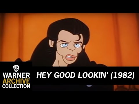 Hey Good Lookin''