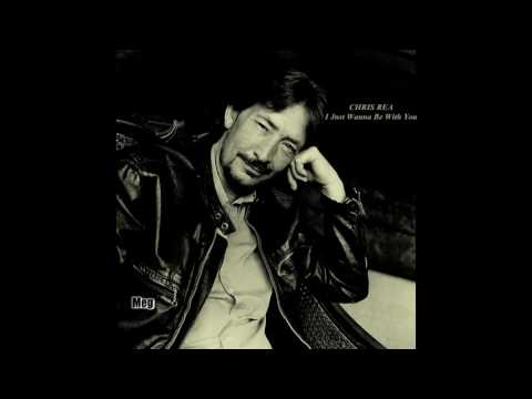 Chris Rea - I Just Wanna Be With You