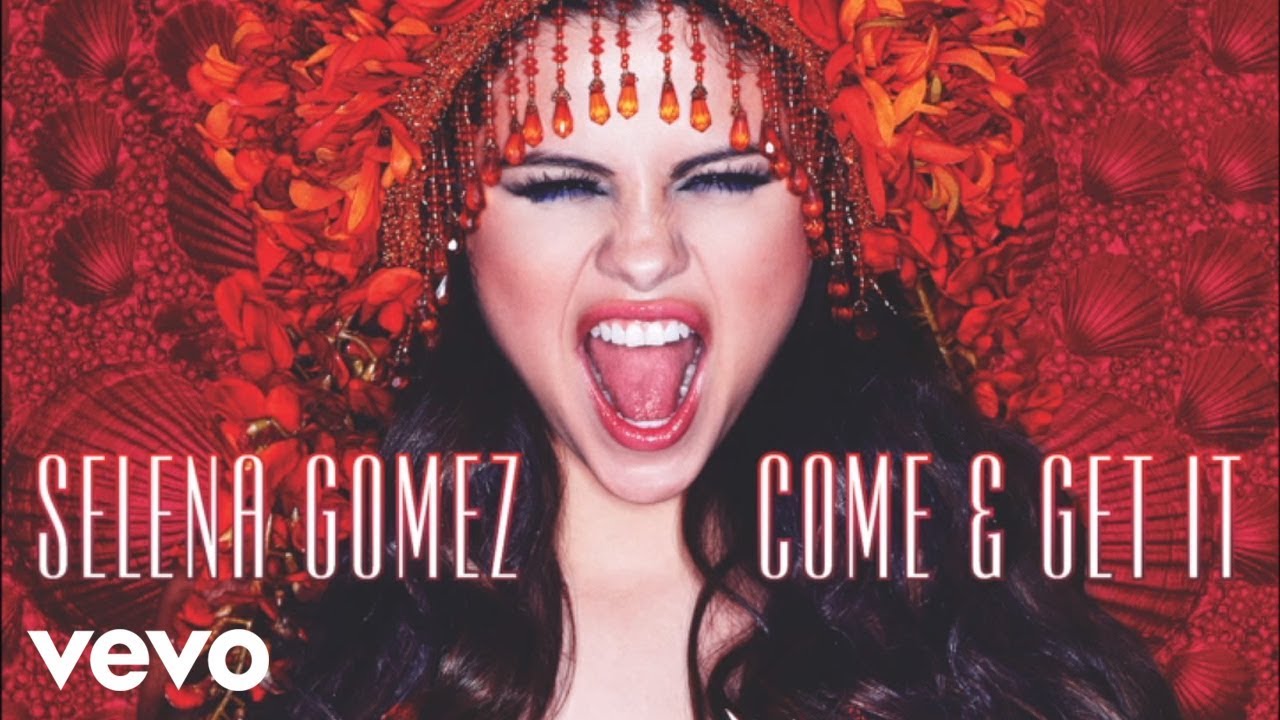 Selena Gomez Come And Get It Audio Only Youtube 