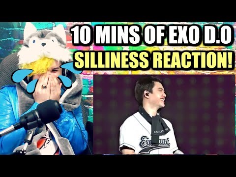 10 MINUTES OF EXO D.O'S SILLINESS | TEARS OF LAUGHTER! | REACTION!!