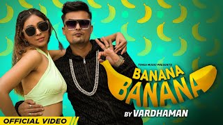 Banana Banana ~ Vardhaman Video HD