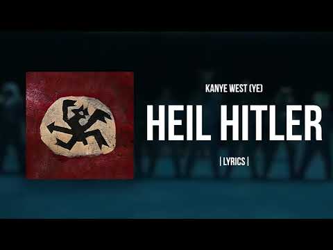Kanye West / YE - Heil Hitler |Lyrics Video|