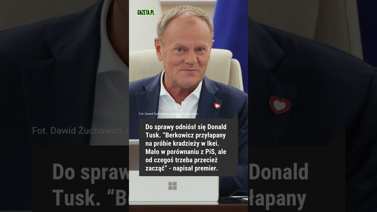 Berkowicz tłumaczy się z kradzieży. Uderzył w Tuska