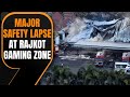 Major Safety Lapse at Rajkot Gaming Zone as it Lacked Fire License | News9
