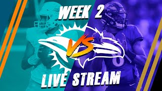 Miami Dolphins Vs Baltimore Ravens Week 2 Live Stream Reaction!