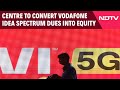 Vodafone News | Centre To Convert Vodafone Idea Spectrum Dues Worth Rs 36,950 Crore Into Equity