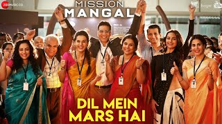 Dil Mein Mars Hai – Mission Mangal Video HD