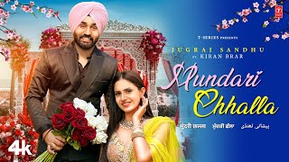 Mundari Chhalla ~ Jugraj Sandhu | Punjabi Song Video HD