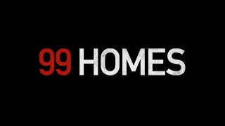 99 Homes - Official Trailer (201