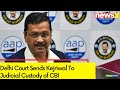 Delhi Court Sends Kejriwal To Judicial Custody of CBI | Delhi Liquor Policy Scam | NewsX