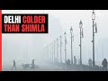 Delhi Colder Than Shimla Today, Minimum Temperature Drops To 4.9 Degrees