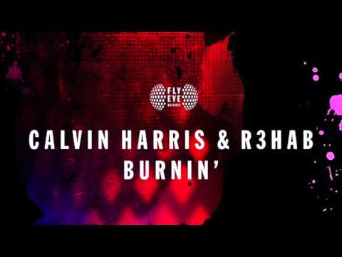 Calvin Harris & R3hab - Burnin' (Original Mix)