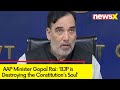 BJP is Destroying the Constitutions Soul | AAP Minister Gopal Rai on Constitutional Row | NewsX