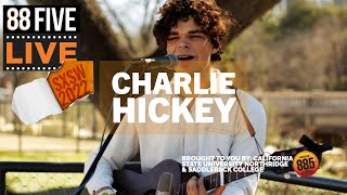88FIVE LIVE at SXSW 2022 with Charlie Hickey