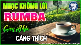 Nhạc Không Lời Buổi Sáng Càng Nghe Càng Thích | Hòa Tấu Rumba Guitar | Nhạc Cafe Buổi Sáng