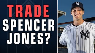 Should the Yankees Trade #2 Prospect Spencer Jones?