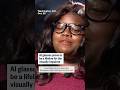 AI glasses prove to be lifeline for the visually impaired