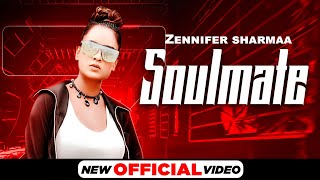 Soulmate – Zennifer Sharmaa