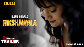Rikshawala (2023) Ullu Hindi Web Series Trailer